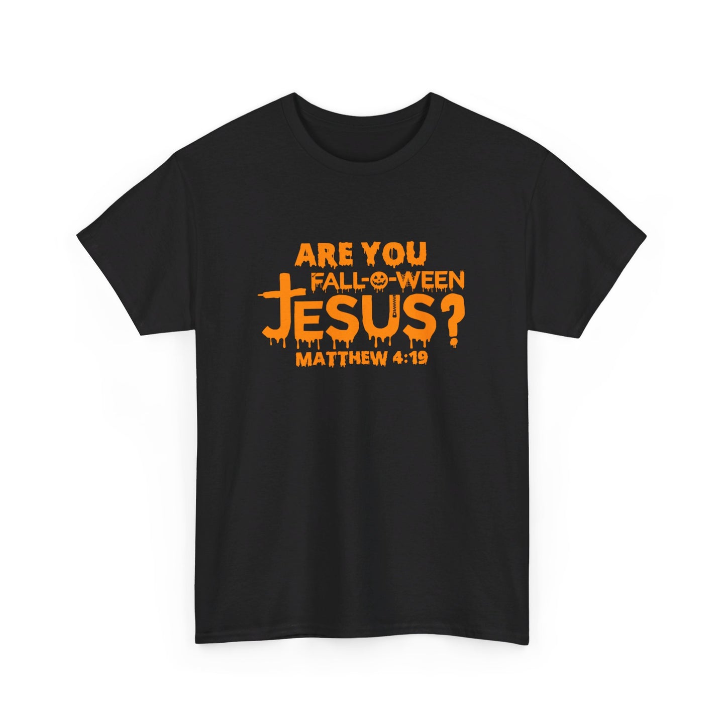 Are You Fall-O-Ween Jesus | Apparel