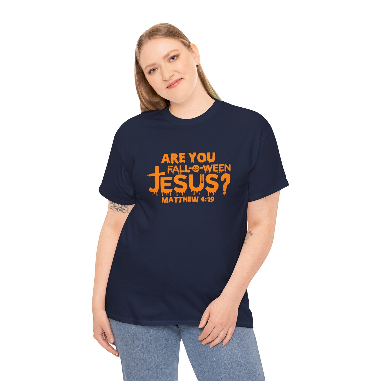 Are You Fall-O-Ween Jesus | Apparel