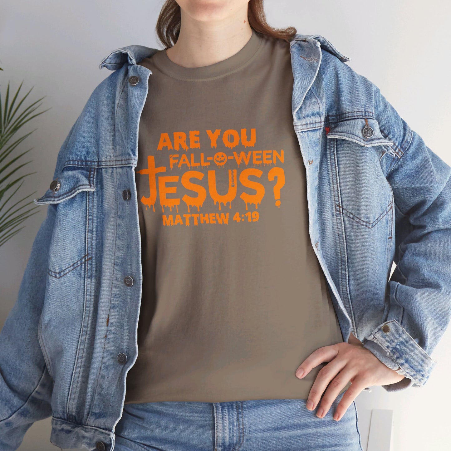 Are You Fall-O-Ween Jesus | Apparel