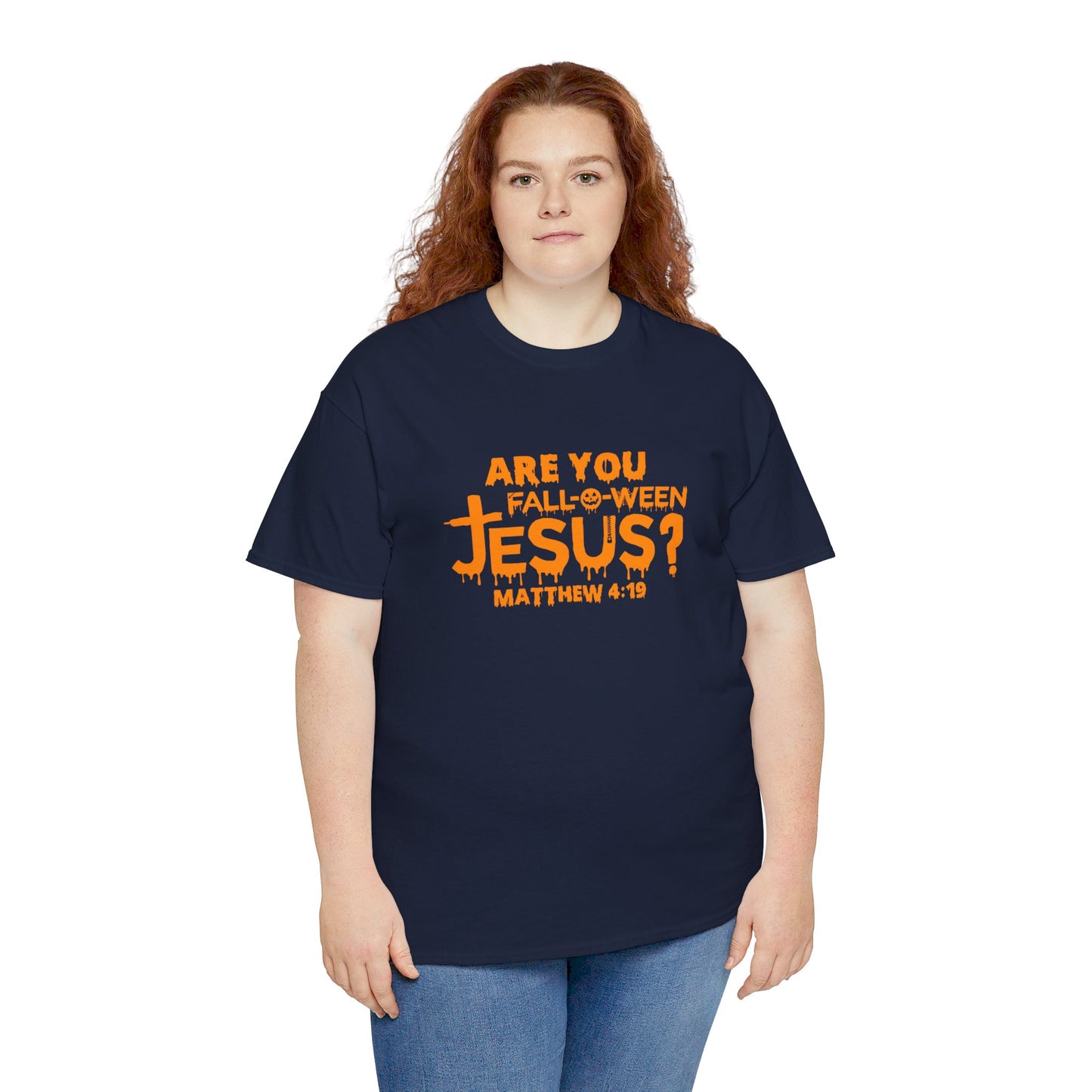 Are You Fall-O-Ween Jesus | Apparel