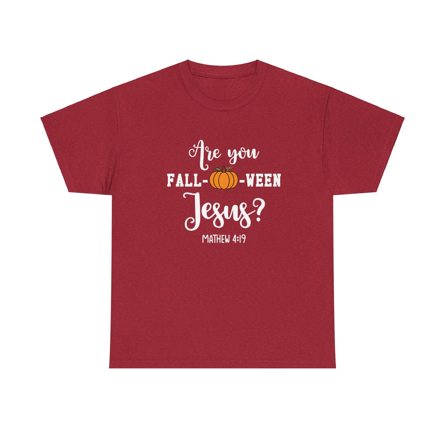 Are You Fall-O-Ween Jesus | Apparel