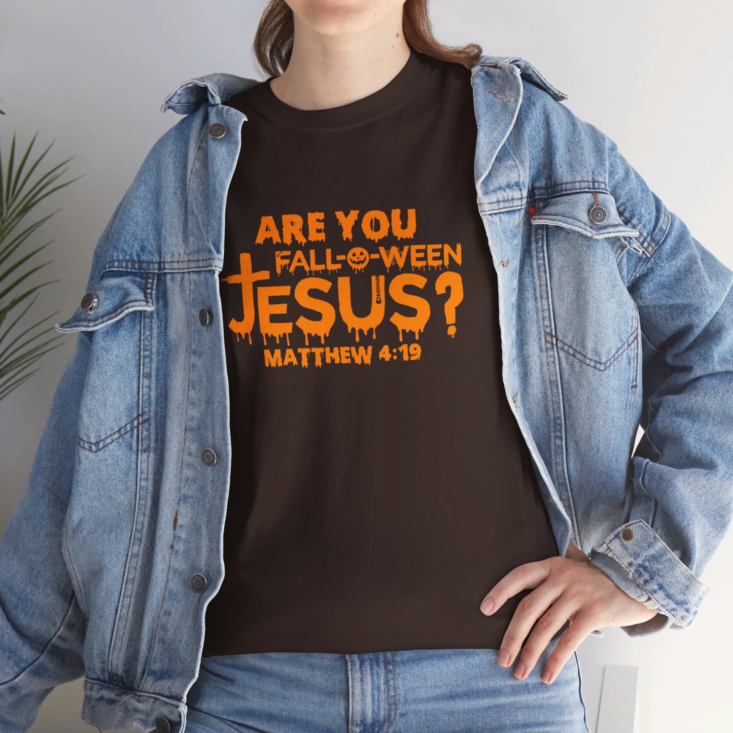 Are You Fall-O-Ween Jesus | Apparel