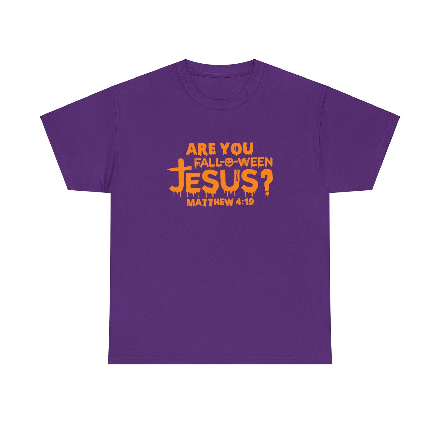 Are You Fall-O-Ween Jesus | Apparel