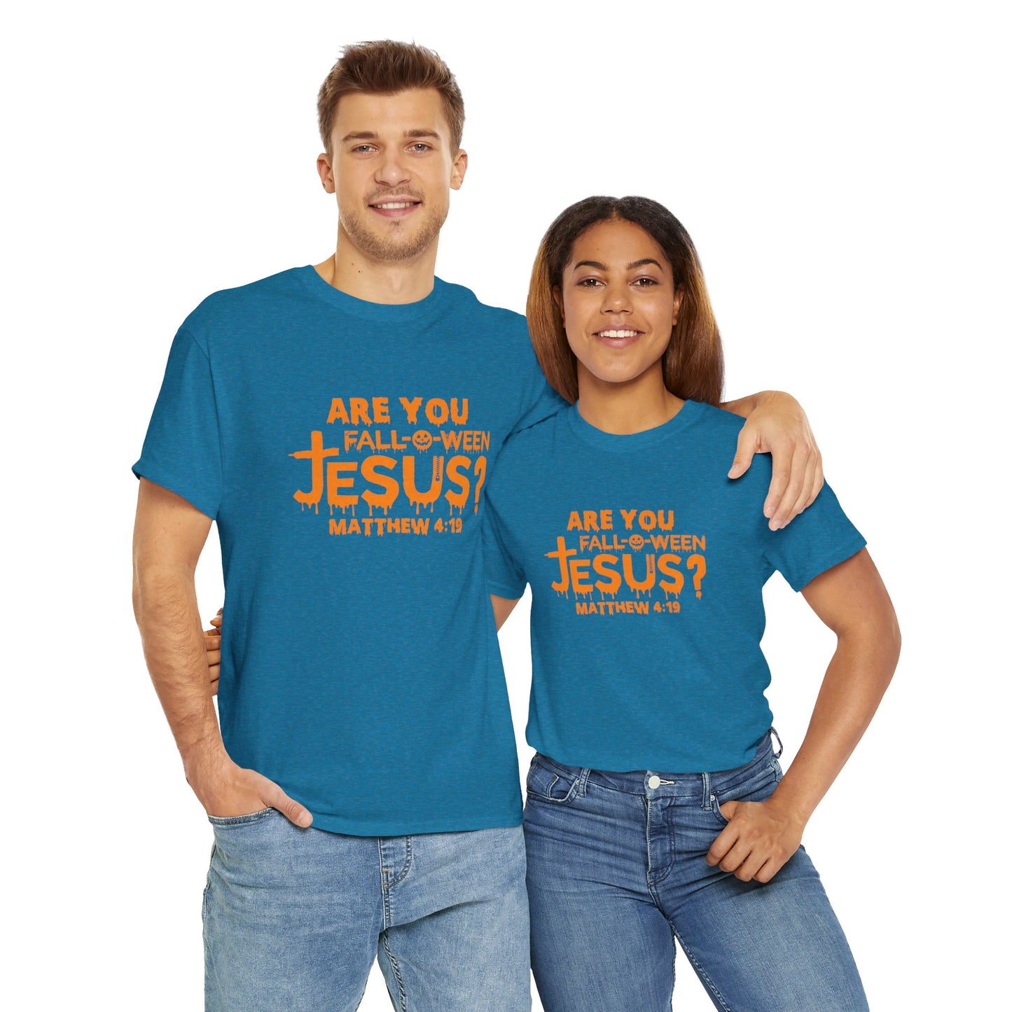 Are You Fall-O-Ween Jesus | Apparel