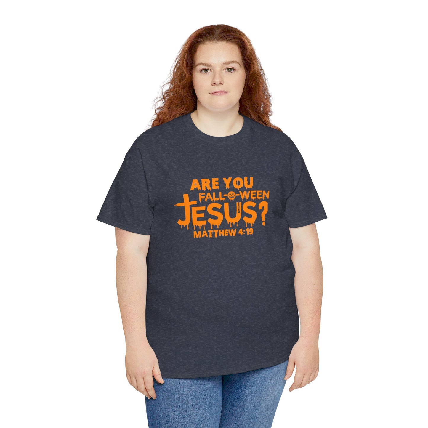 Are You Fall-O-Ween Jesus | Apparel