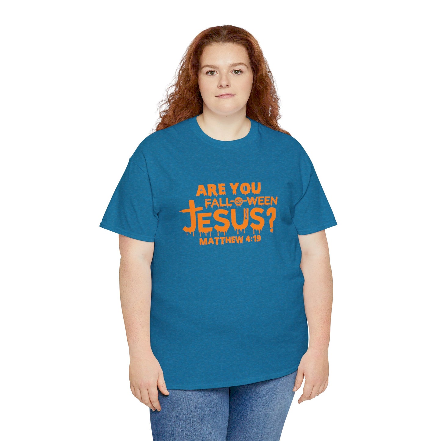 Are You Fall-O-Ween Jesus | Apparel