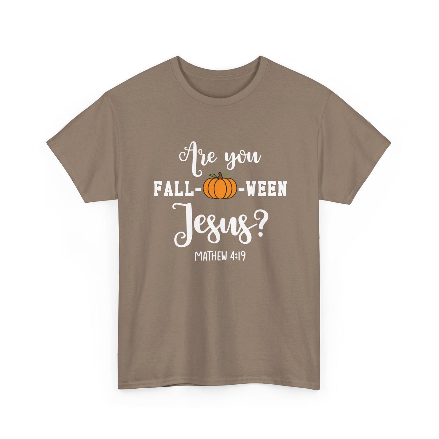 Are You Fall-O-Ween Jesus | Apparel