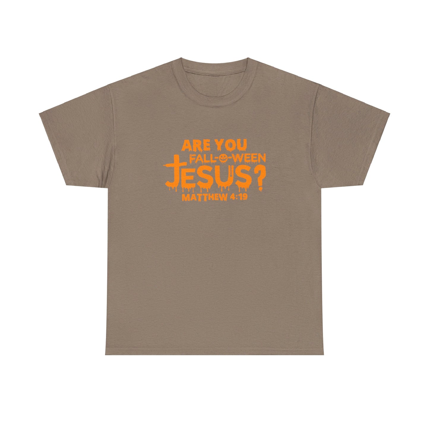 Are You Fall-O-Ween Jesus | Apparel
