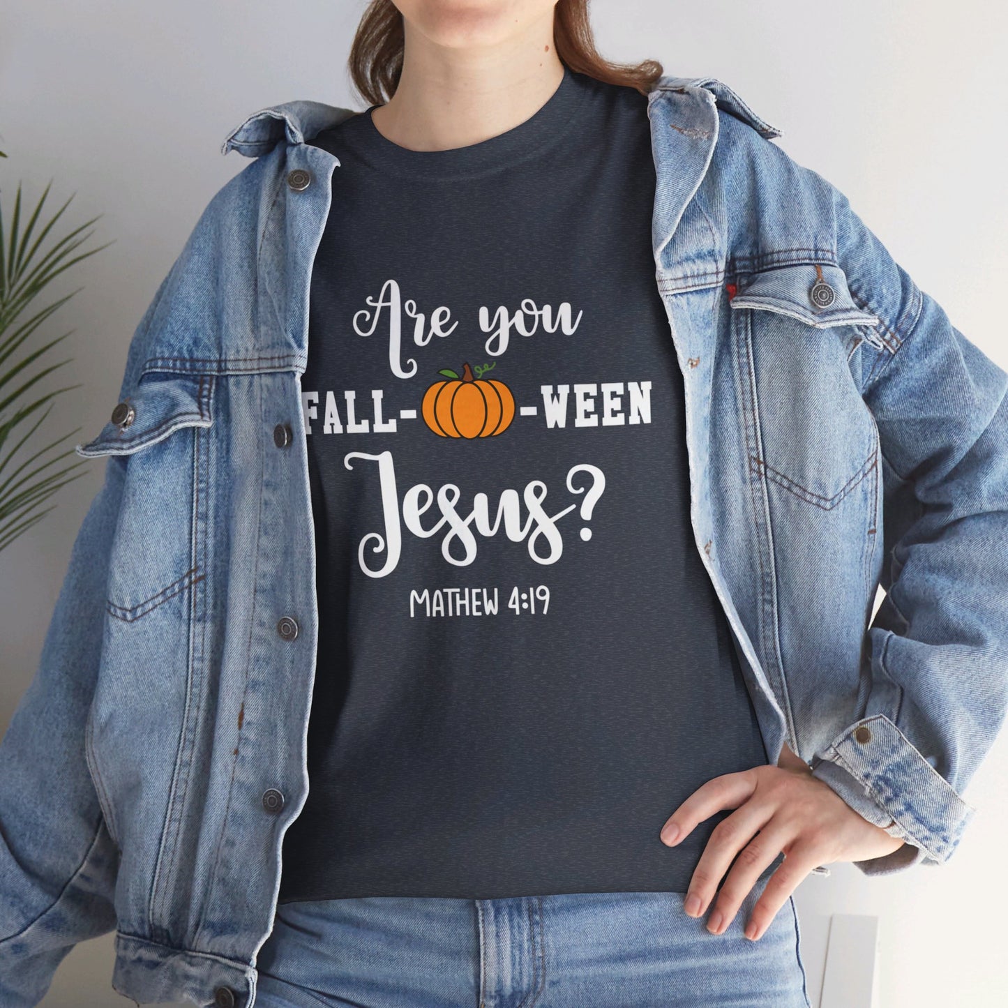 Are You Fall-O-Ween Jesus | Apparel