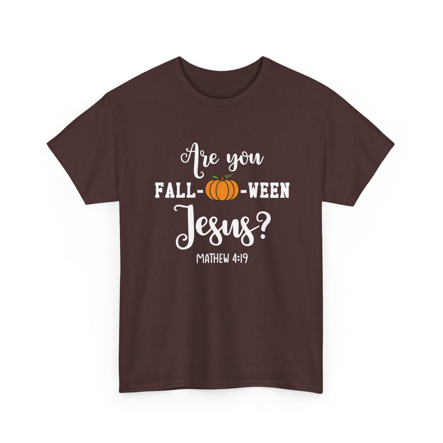 Are You Fall-O-Ween Jesus | Apparel