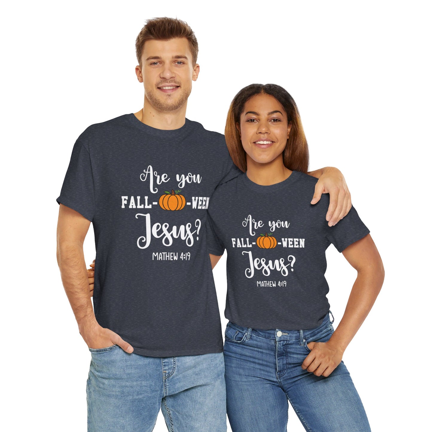 Are You Fall-O-Ween Jesus | Apparel