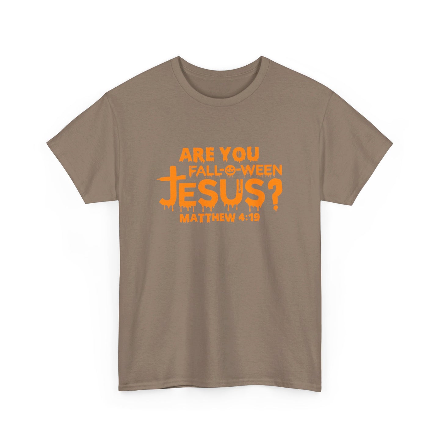 Are You Fall-O-Ween Jesus | Apparel