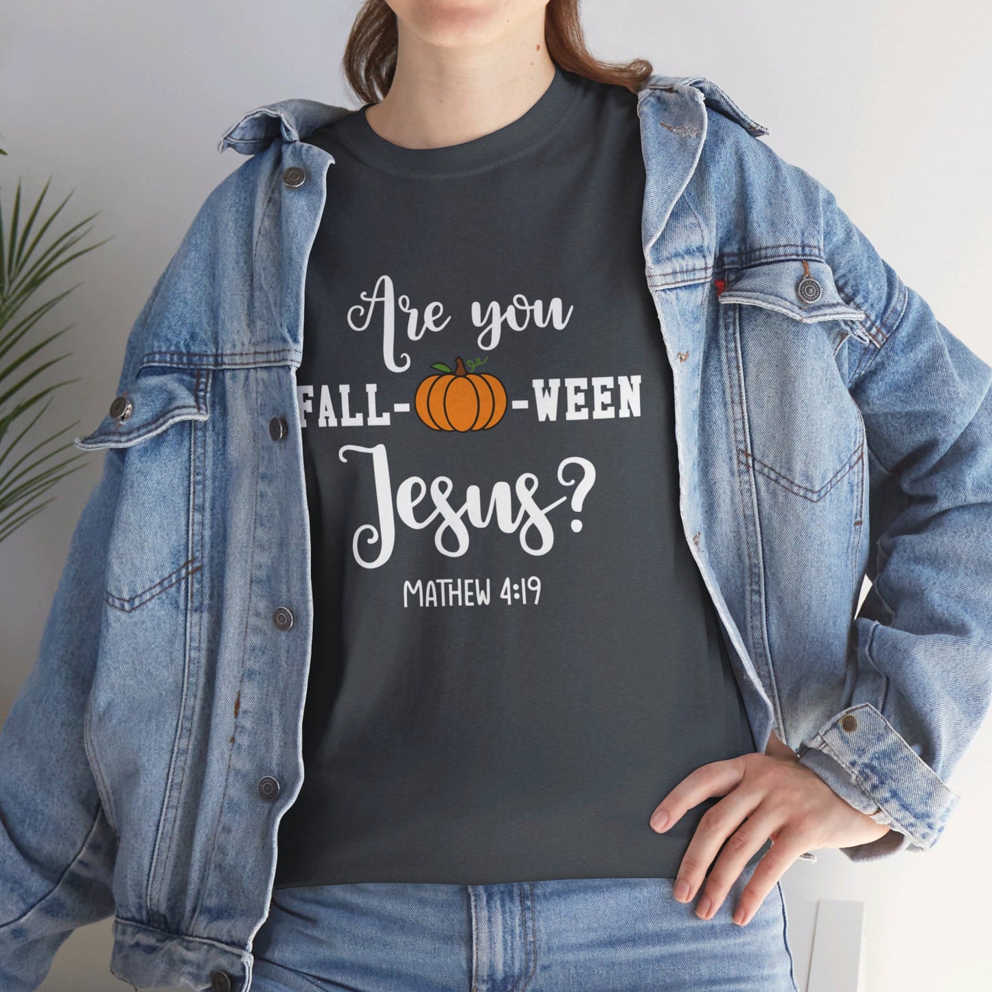 Are You Fall-O-Ween Jesus | Apparel