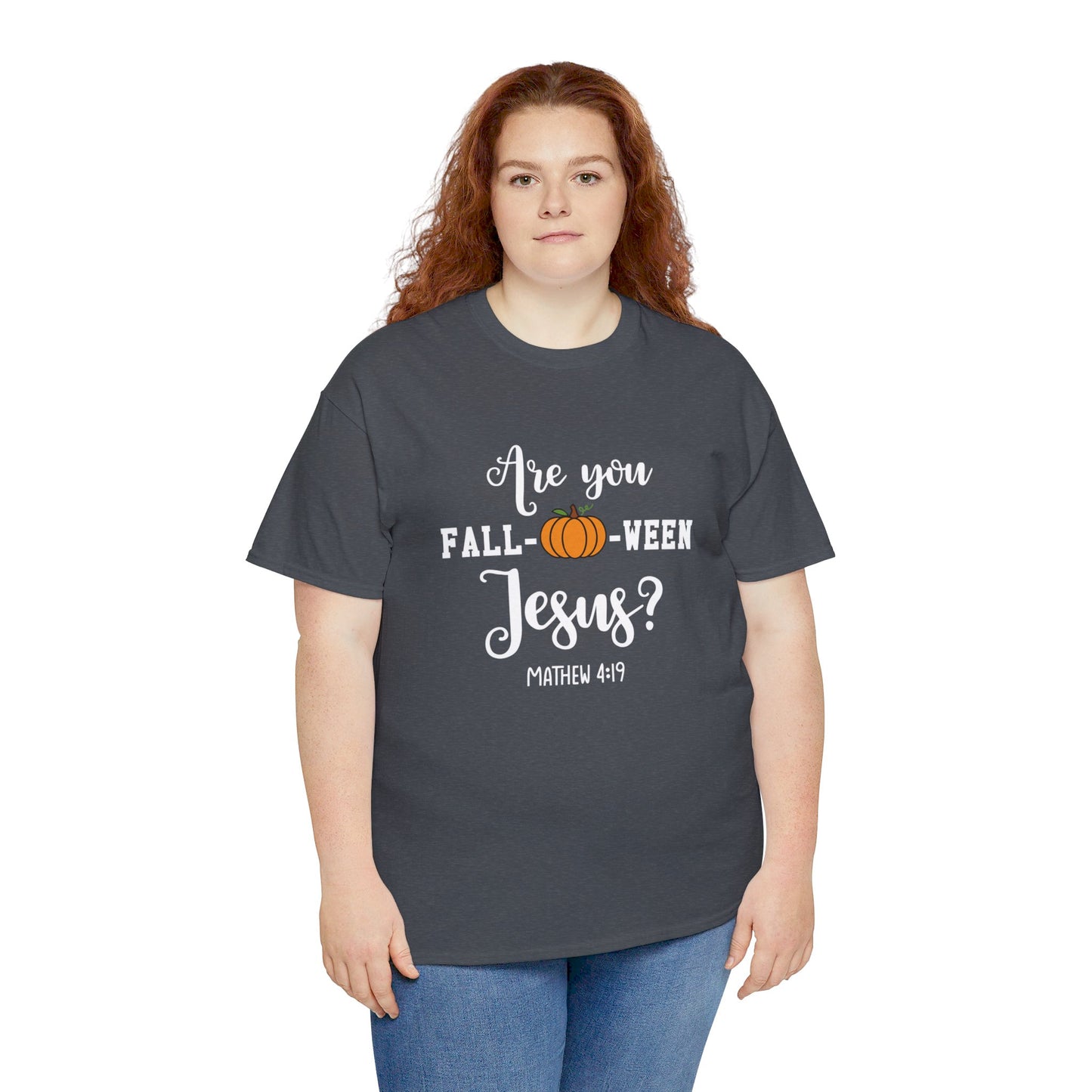 Are You Fall-O-Ween Jesus | Apparel