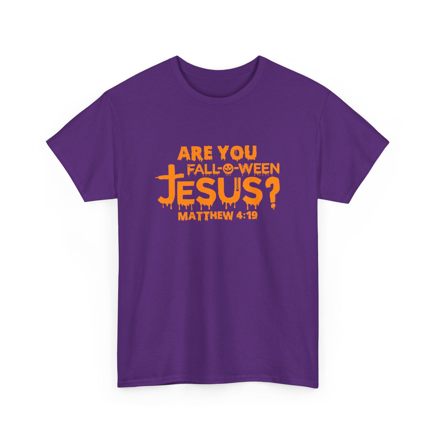 Are You Fall-O-Ween Jesus | Apparel