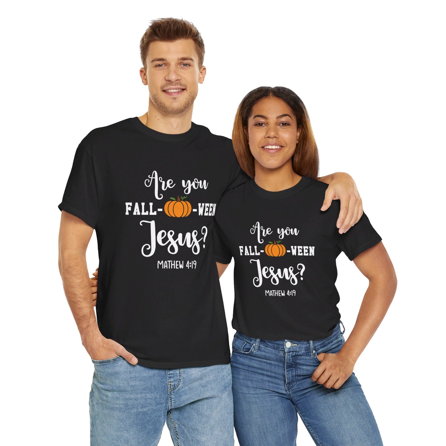 Are You Fall-O-Ween Jesus | Apparel