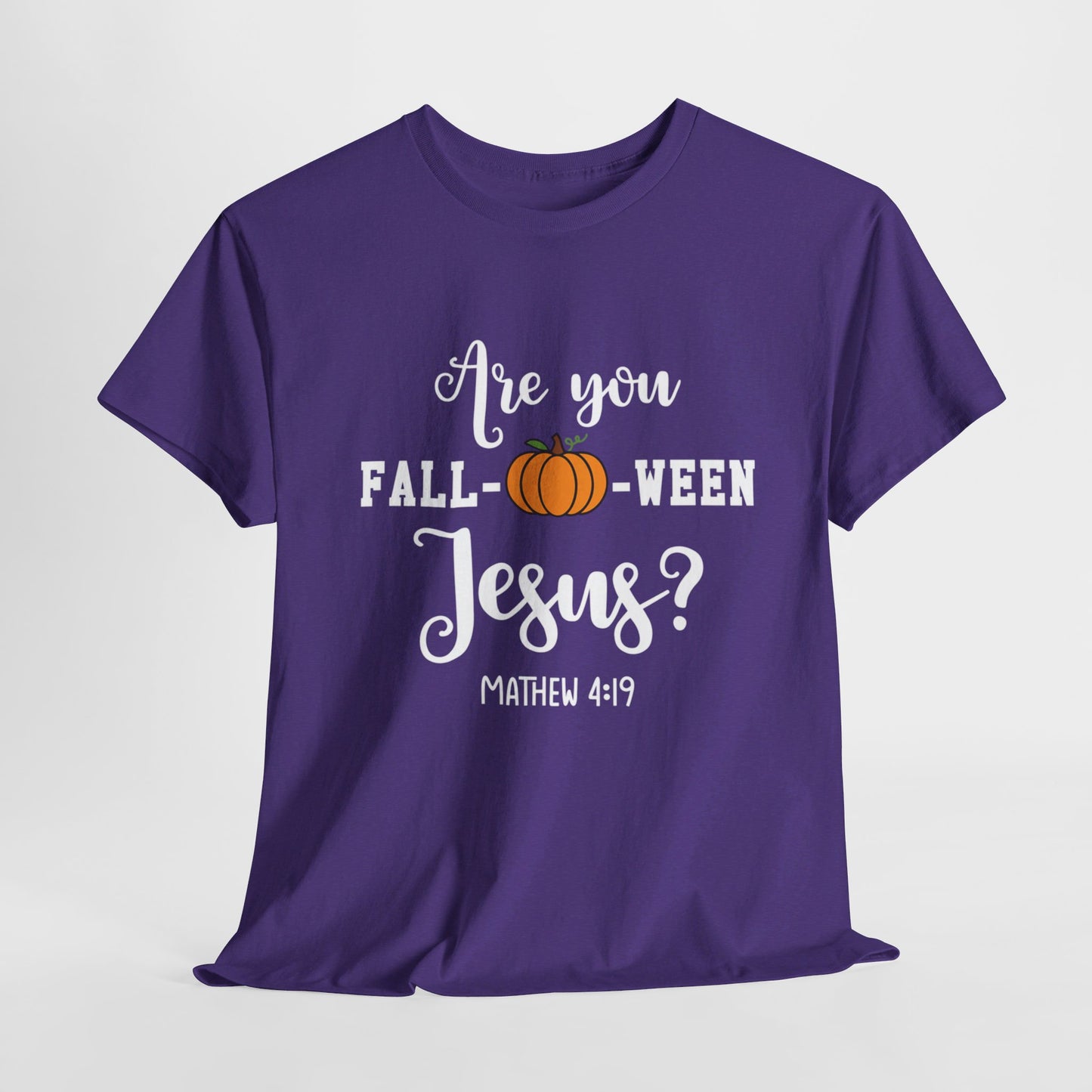 Are You Fall-O-Ween Jesus | Apparel