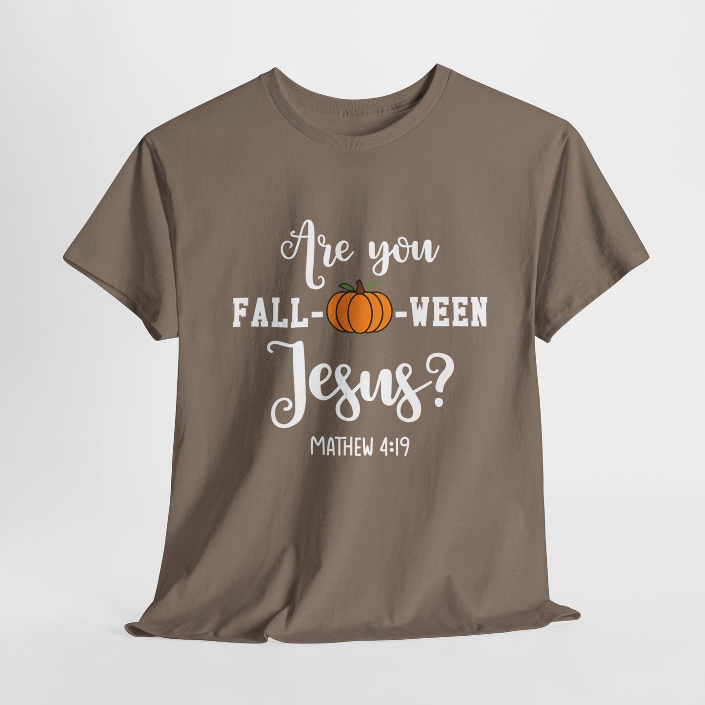 Are You Fall-O-Ween Jesus | Apparel