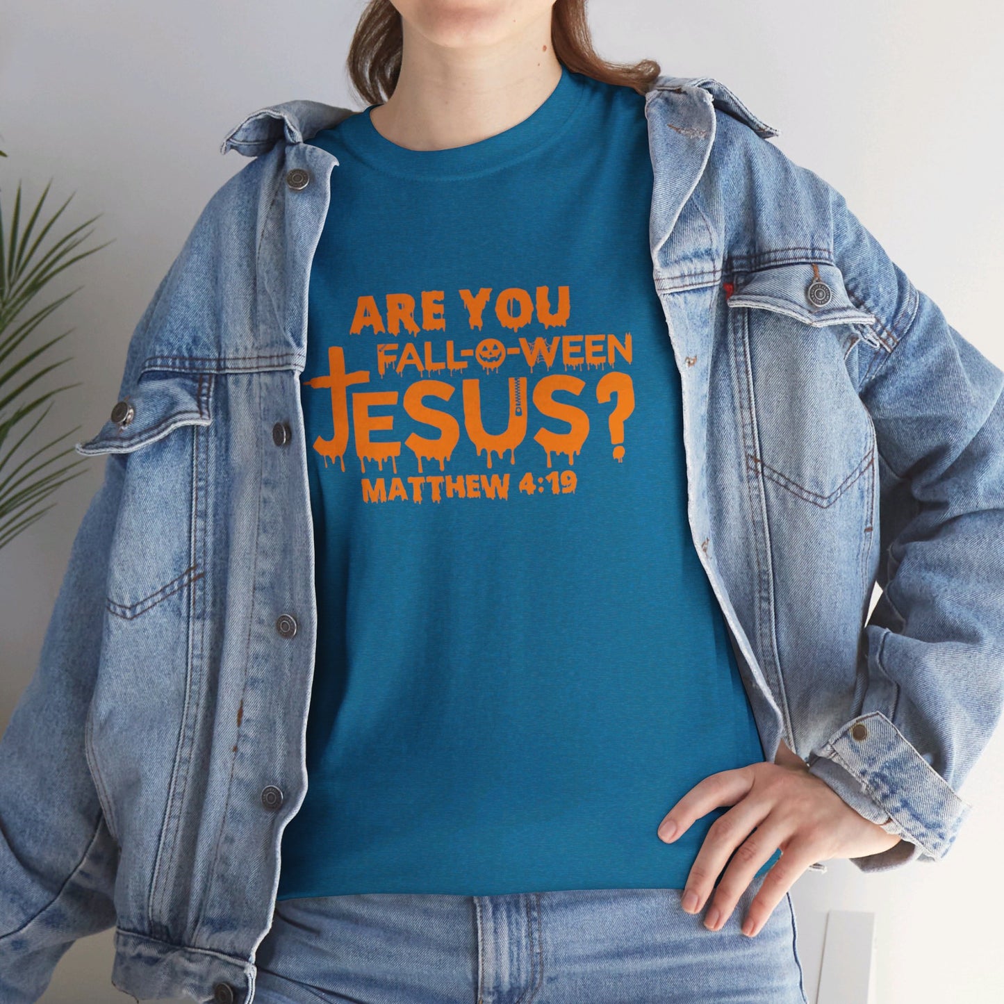 Are You Fall-O-Ween Jesus | Apparel