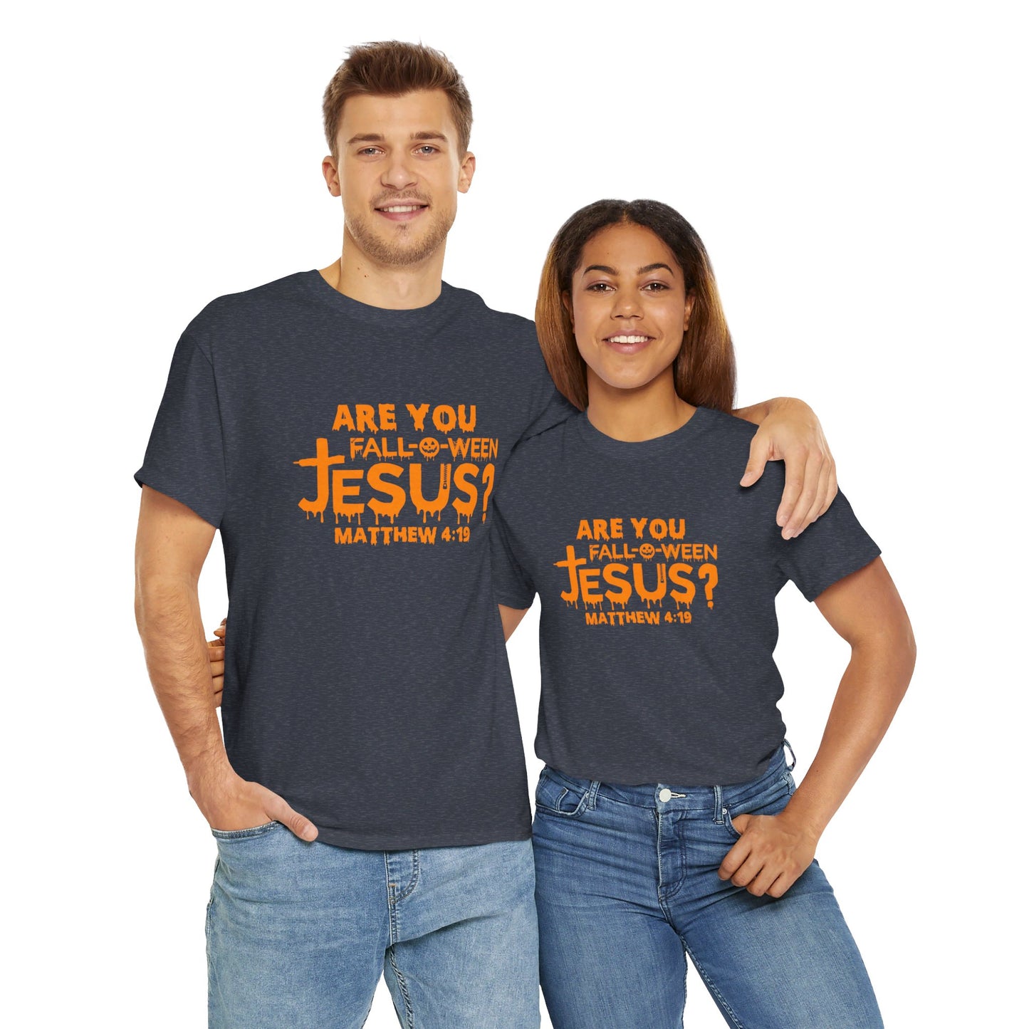 Are You Fall-O-Ween Jesus | Apparel