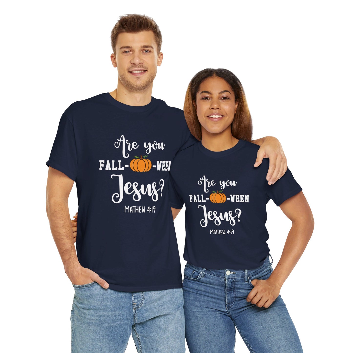 Are You Fall-O-Ween Jesus | Apparel
