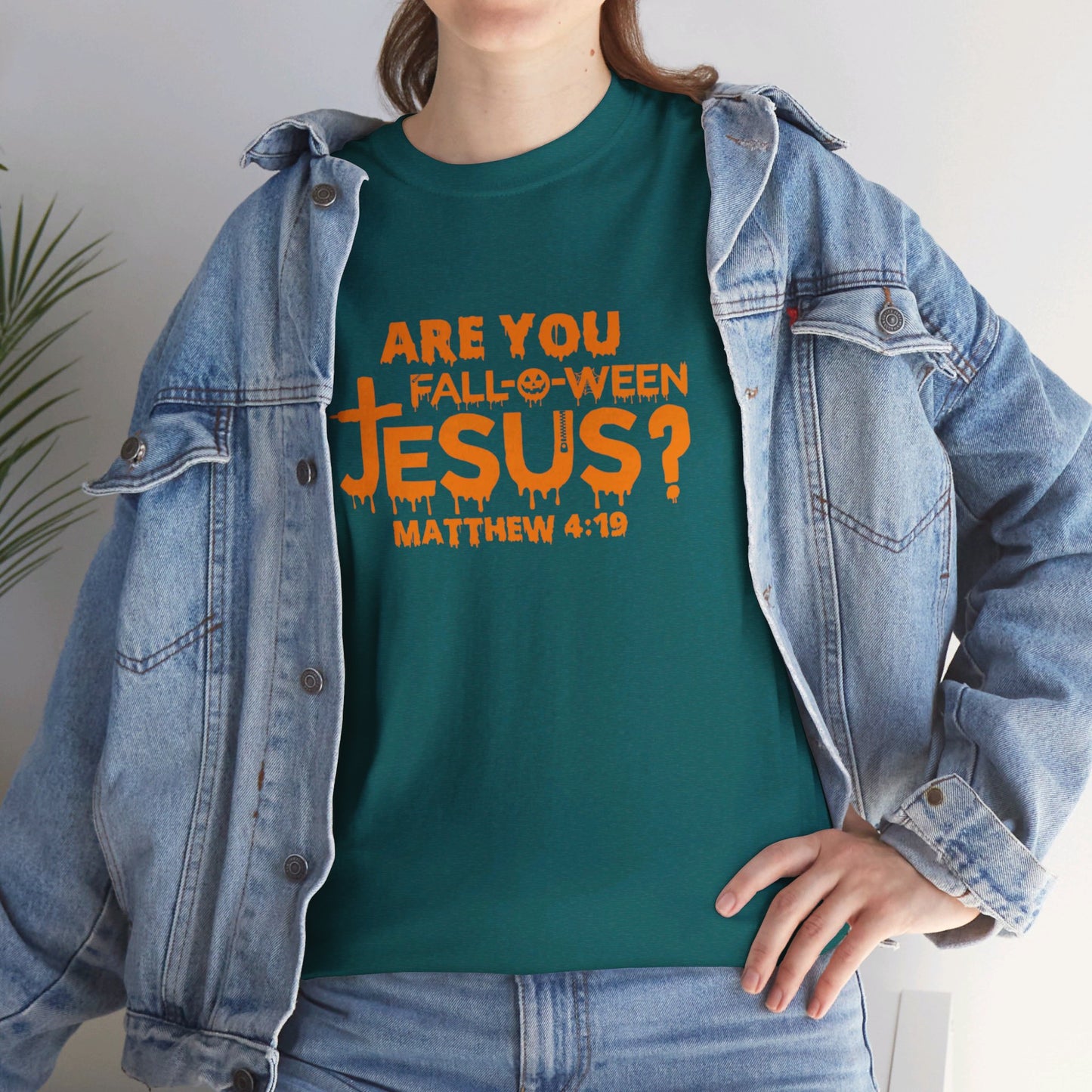 Are You Fall-O-Ween Jesus | Apparel