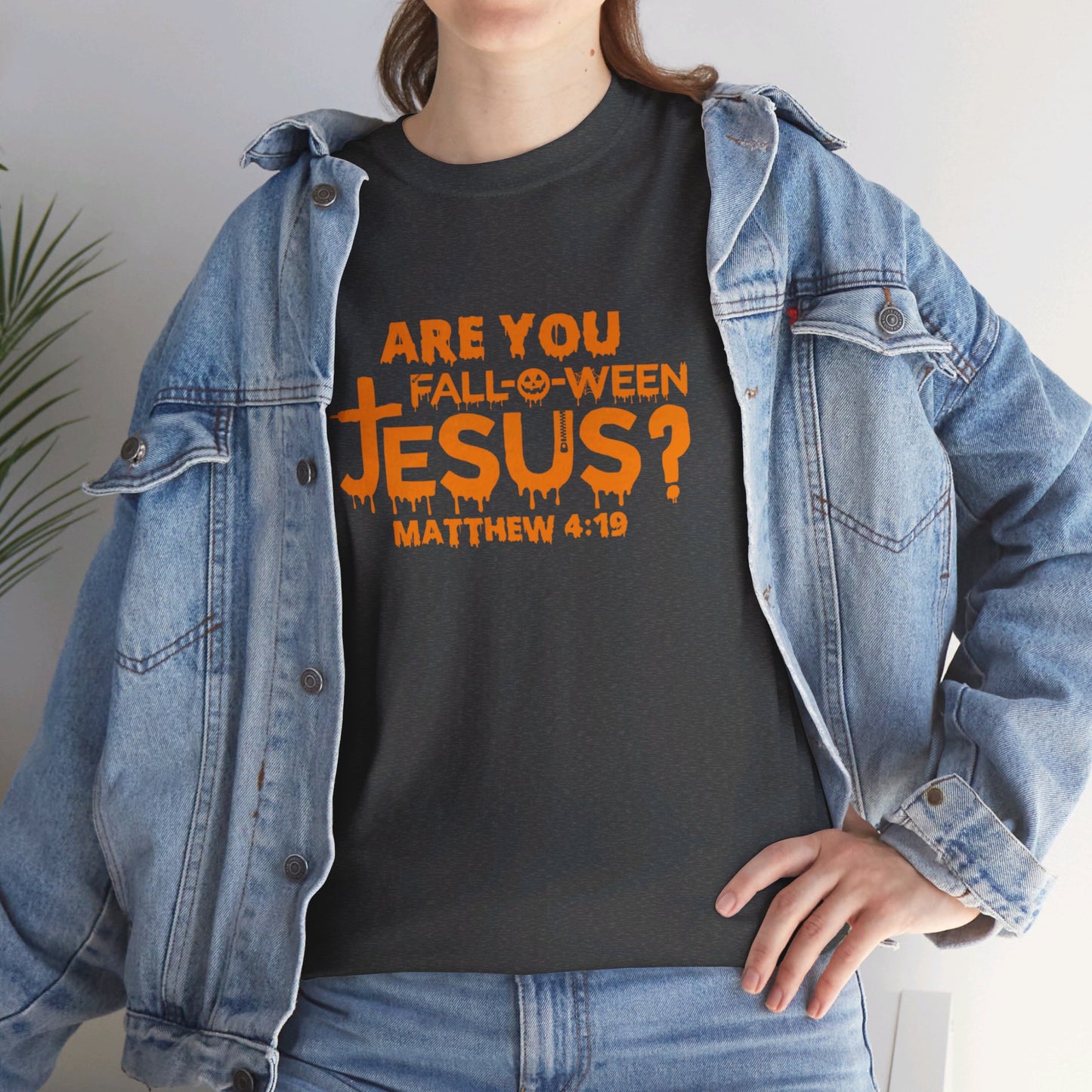 Are You Fall-O-Ween Jesus | Apparel