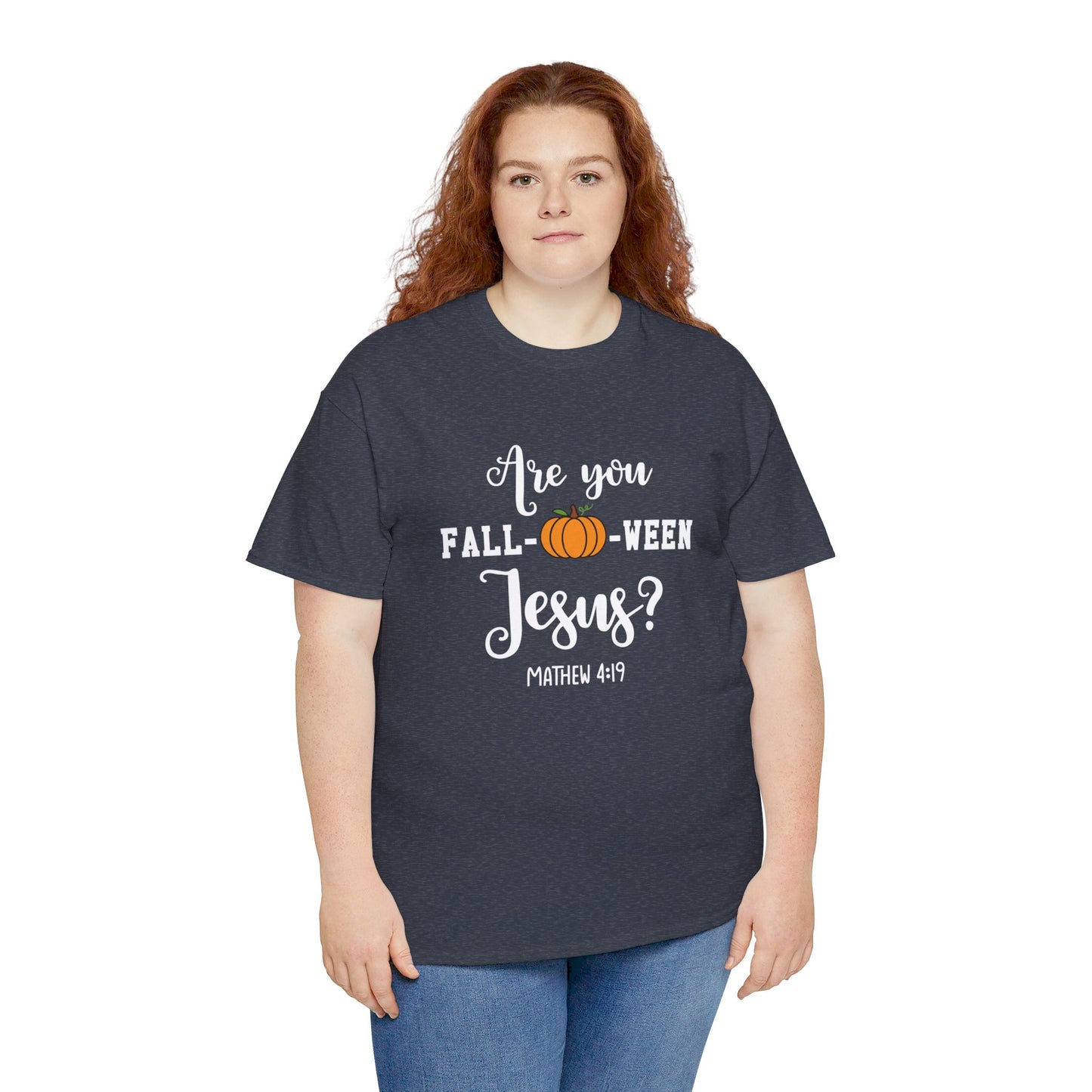 Are You Fall-O-Ween Jesus | Apparel