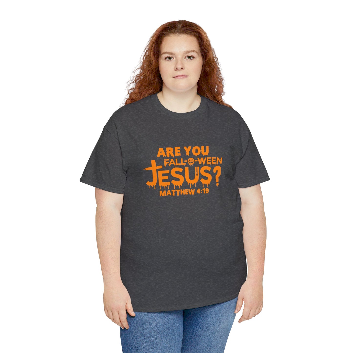 Are You Fall-O-Ween Jesus | Apparel