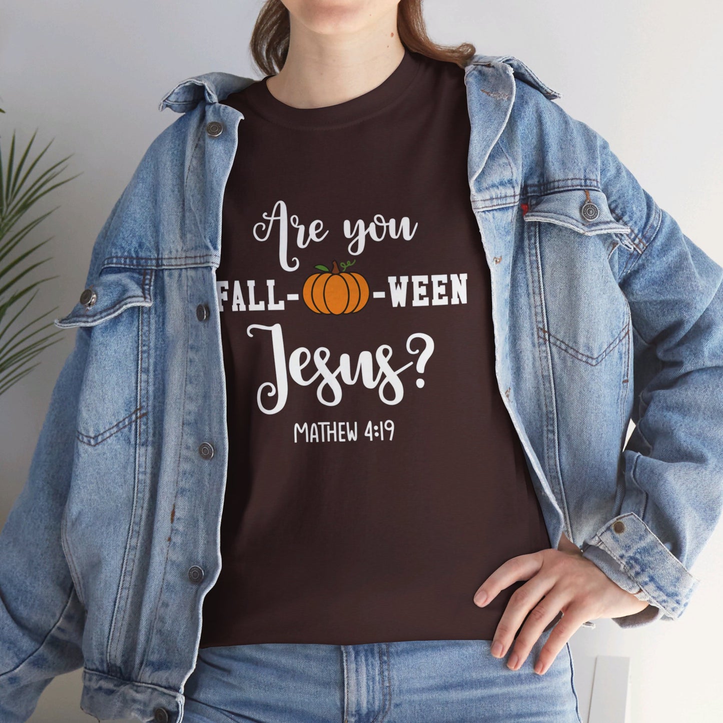 Are You Fall-O-Ween Jesus | Apparel