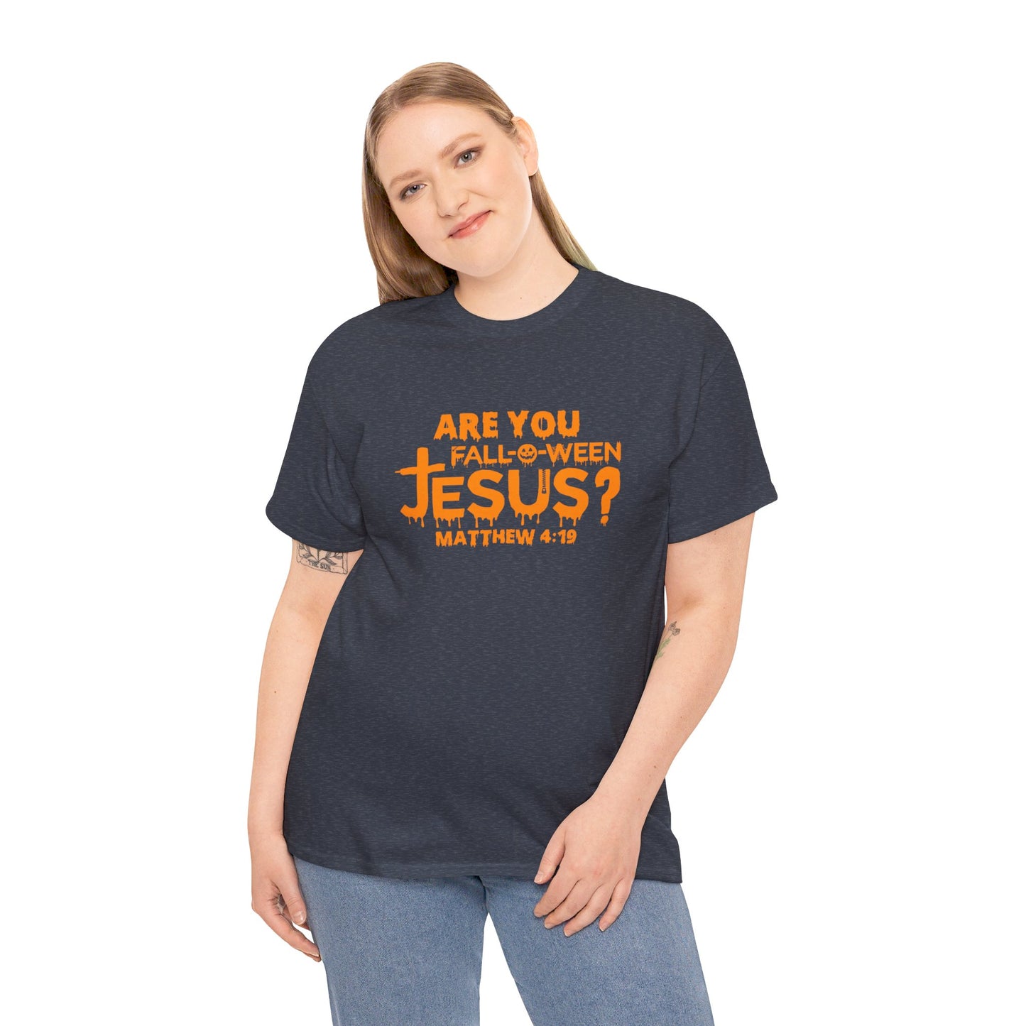 Are You Fall-O-Ween Jesus | Apparel