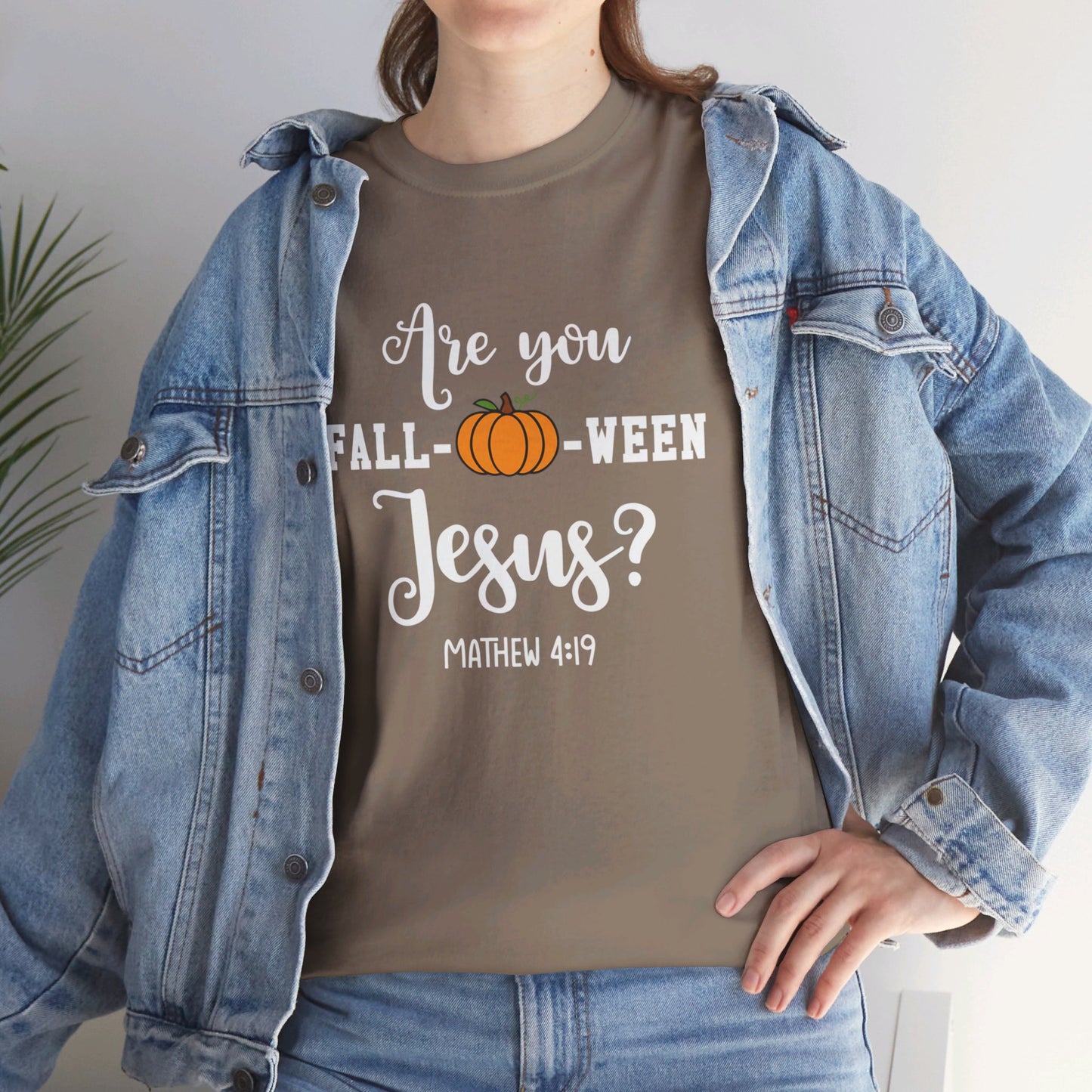 Are You Fall-O-Ween Jesus | Apparel