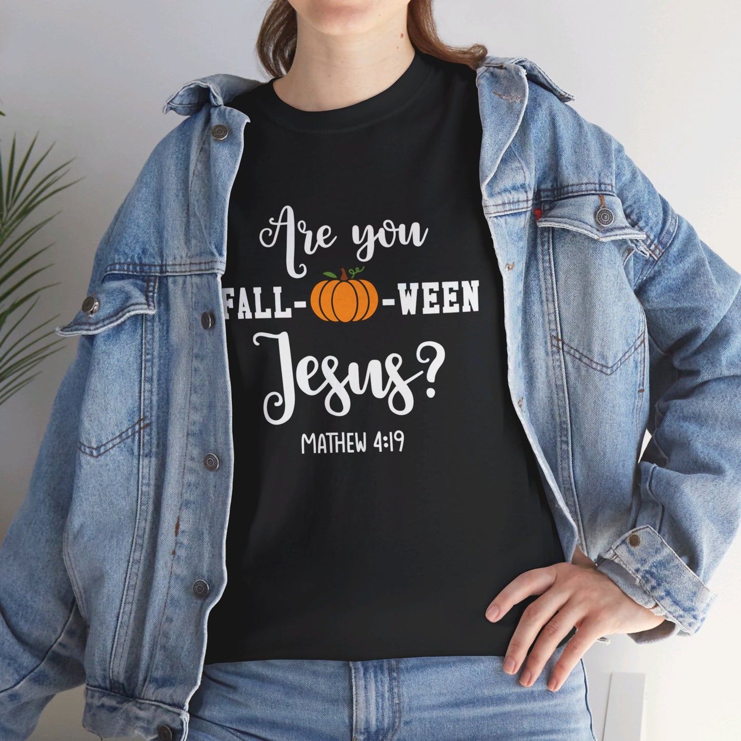 Are You Fall-O-Ween Jesus | Apparel