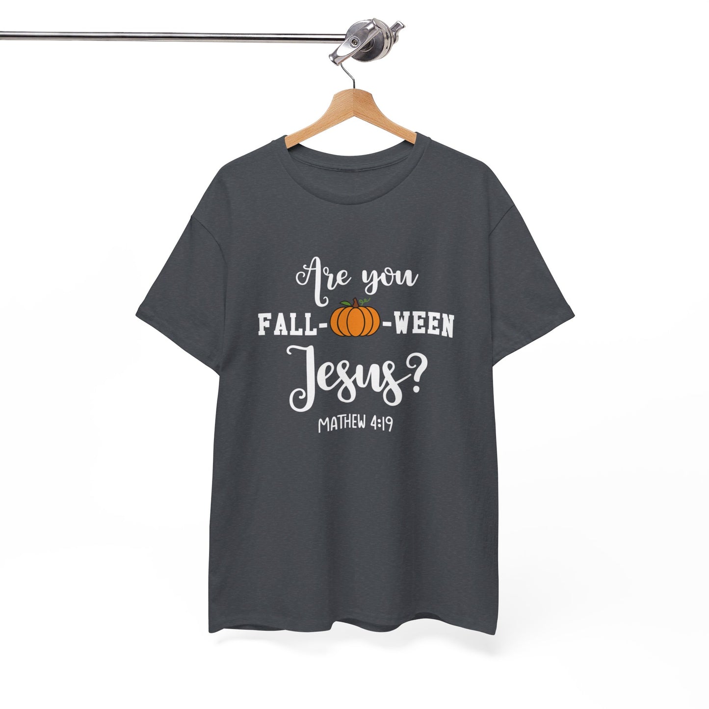Are You Fall-O-Ween Jesus | Apparel