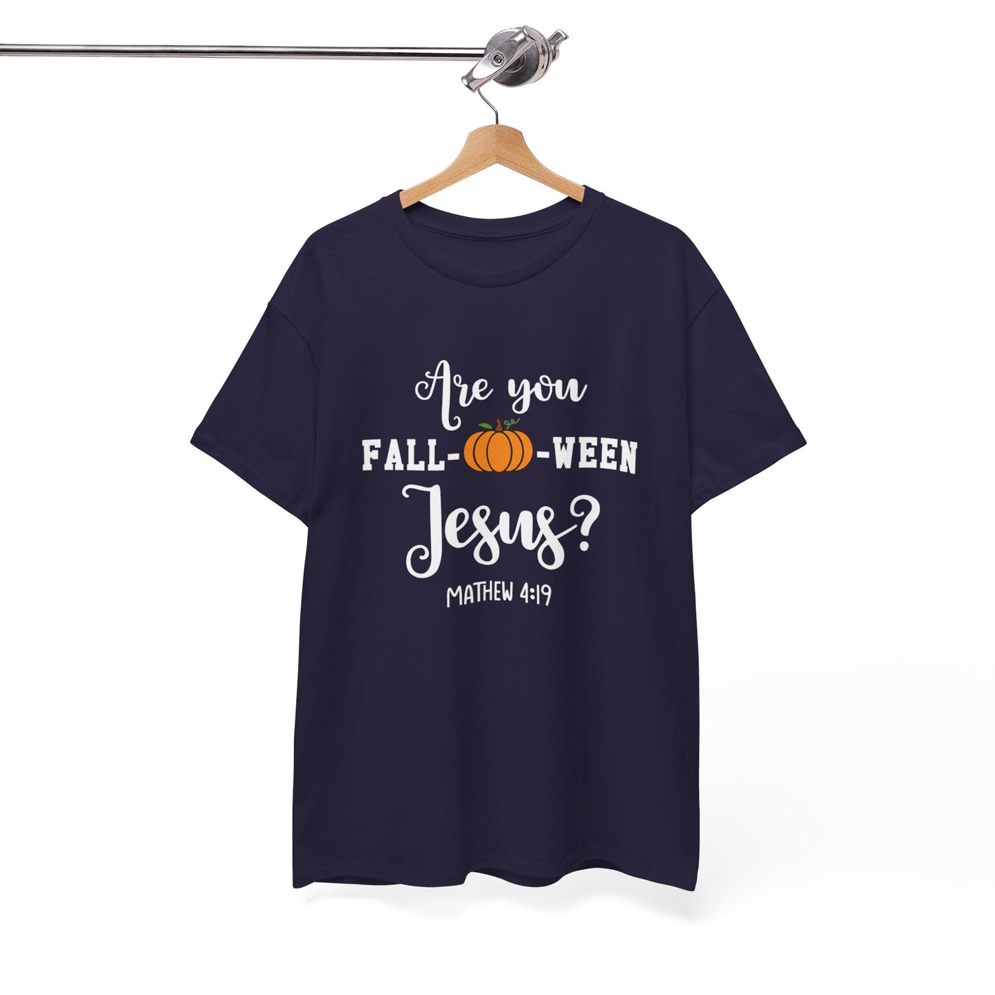 Are You Fall-O-Ween Jesus | Apparel