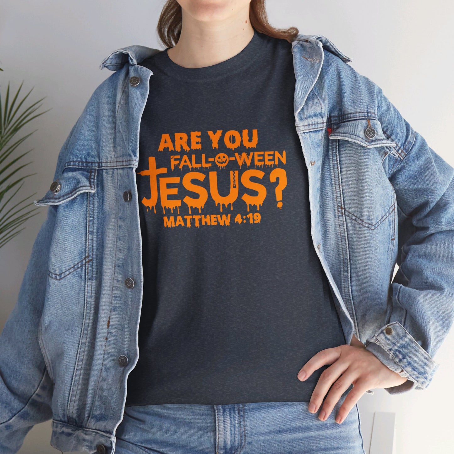 Are You Fall-O-Ween Jesus | Apparel