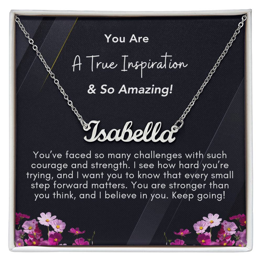 You Are A True Inspiration & Are So Amazing
