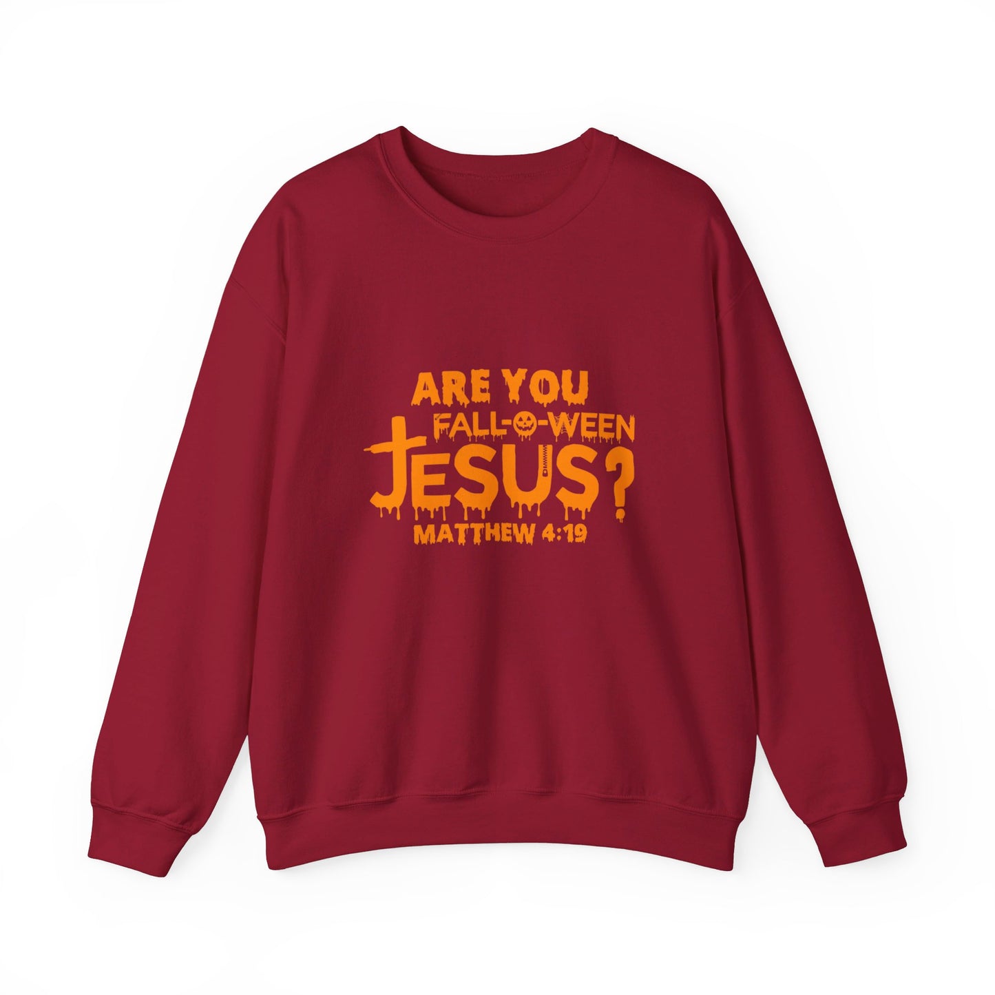 Are You Fall-O-Ween Jesus? | Sweatshirt | Apparel