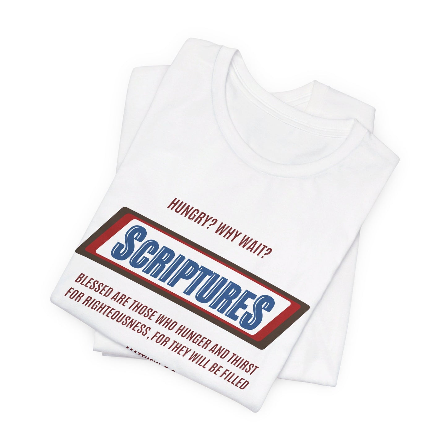 Scriptures Hungry? Why Wait? | Apparel