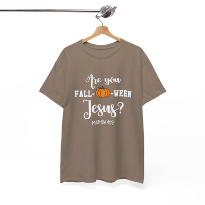 Are You Fall-O-Ween Jesus | Apparel