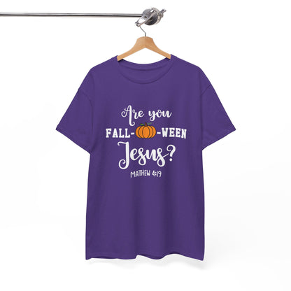 Are You Fall-O-Ween Jesus | Apparel