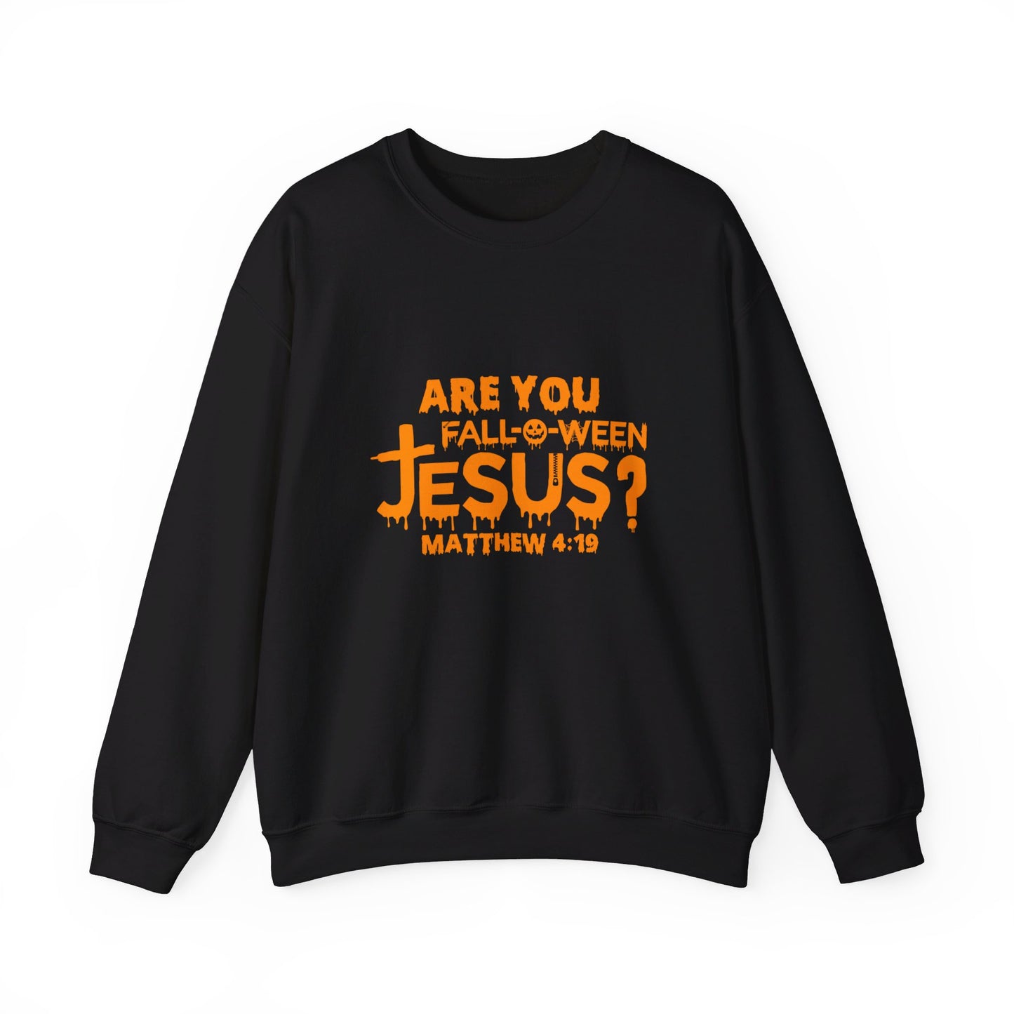 Are You Fall-O-Ween Jesus? | Sweatshirt | Apparel