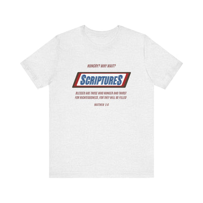 Scriptures Hungry? Why Wait? | Apparel