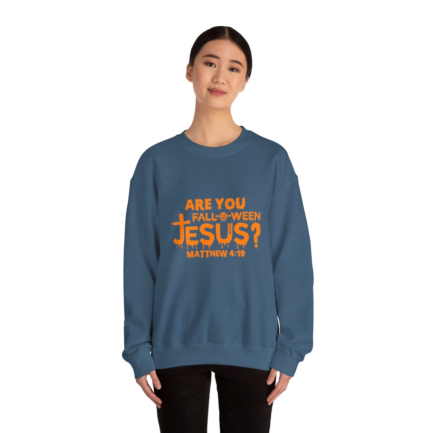 Are You Fall-O-Ween Jesus? | Sweatshirt | Apparel