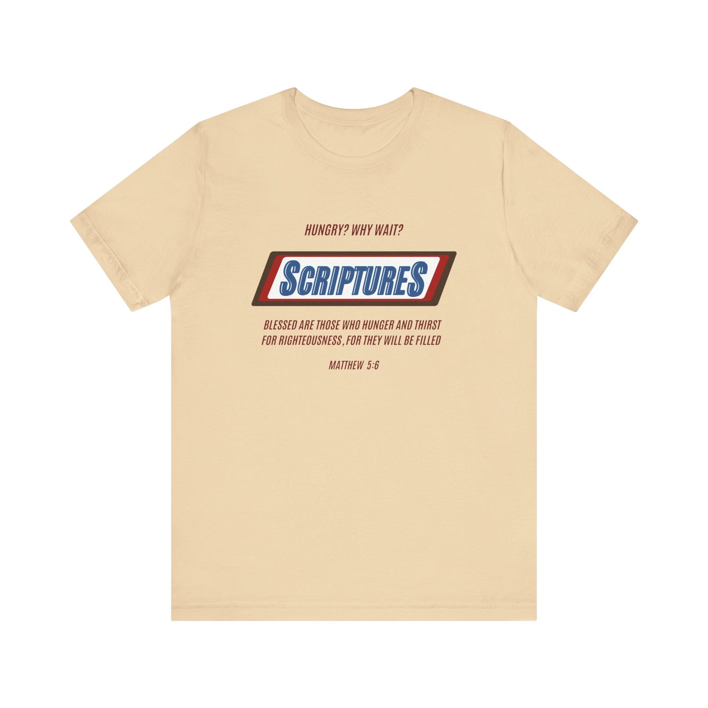 Scriptures Hungry? Why Wait? | Apparel