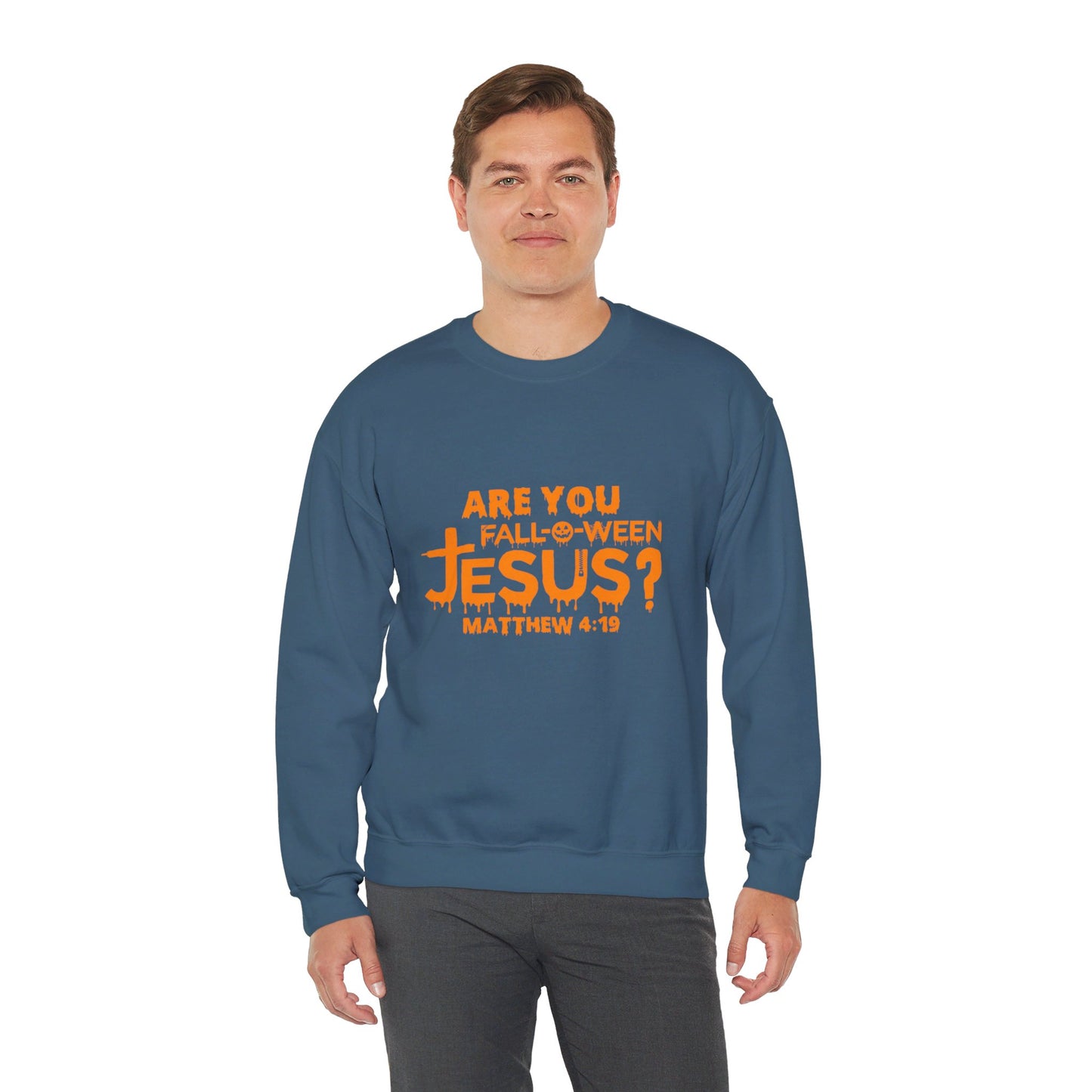 Are You Fall-O-Ween Jesus? | Sweatshirt | Apparel