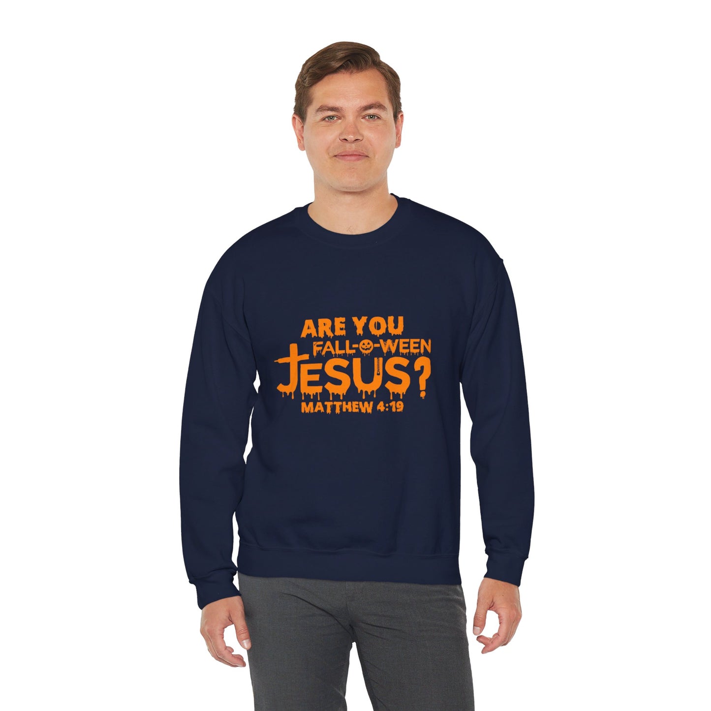 Are You Fall-O-Ween Jesus? | Sweatshirt | Apparel