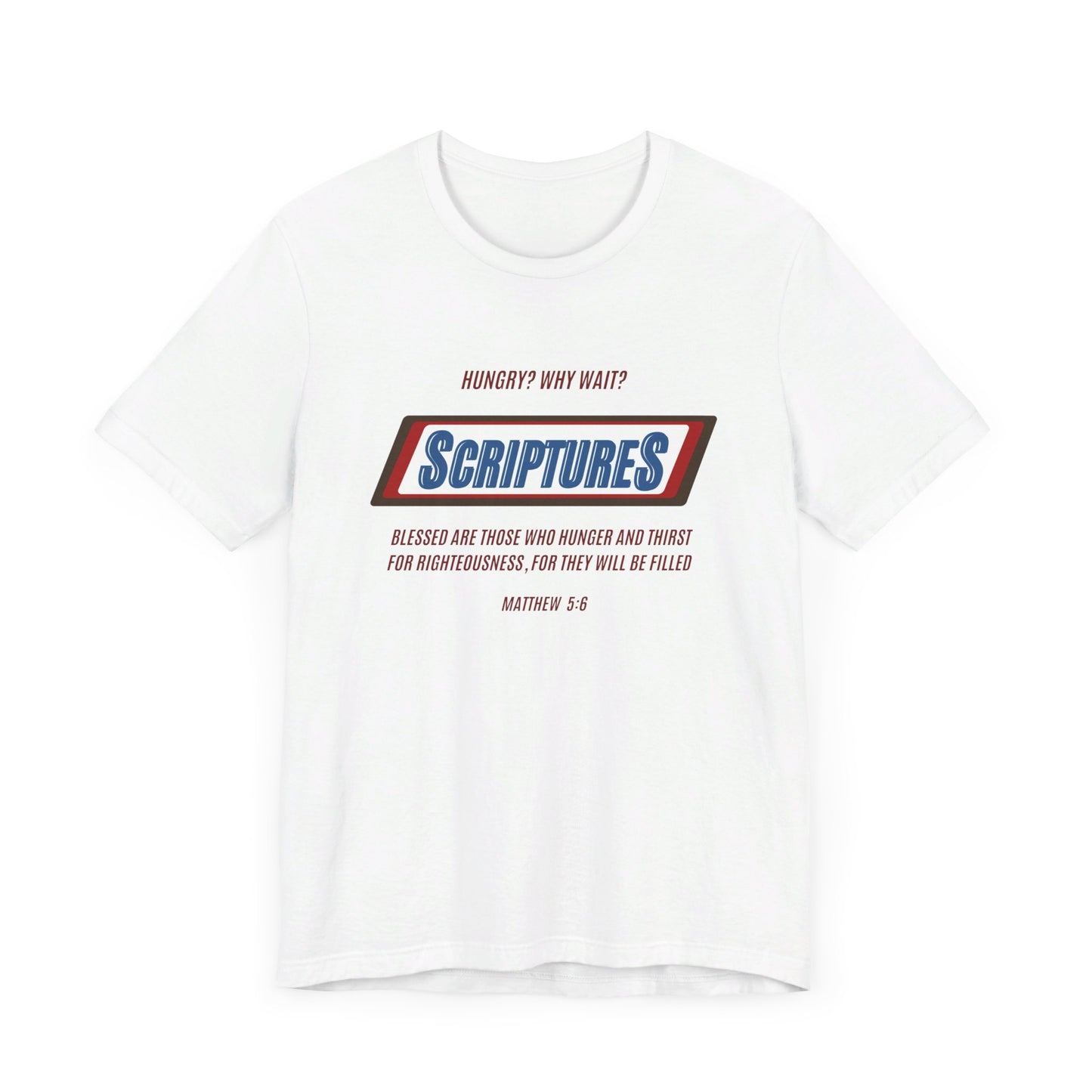 Scriptures Hungry? Why Wait? | Apparel