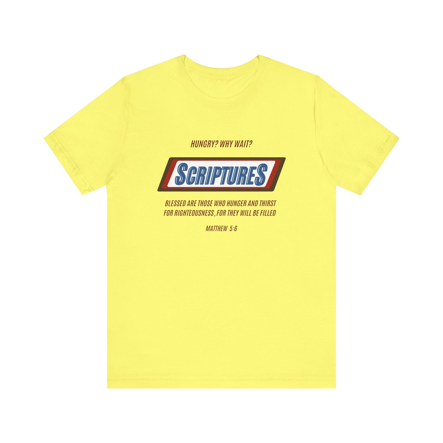 Scriptures Hungry? Why Wait? | Apparel