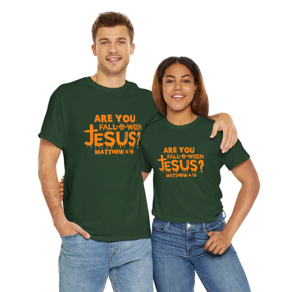 Are You Fall-O-Ween Jesus | Apparel